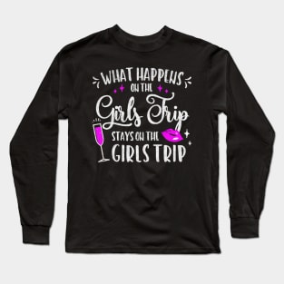 girls trip happens Long Sleeve T-Shirt